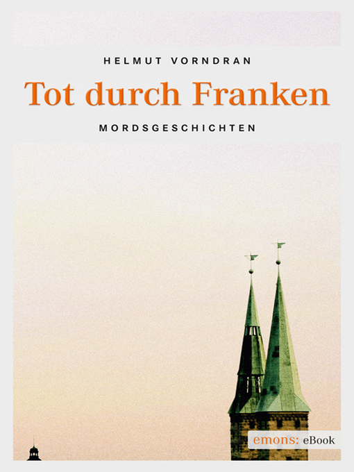 Title details for Tot durch Franken by helmut Vorndran - Available
